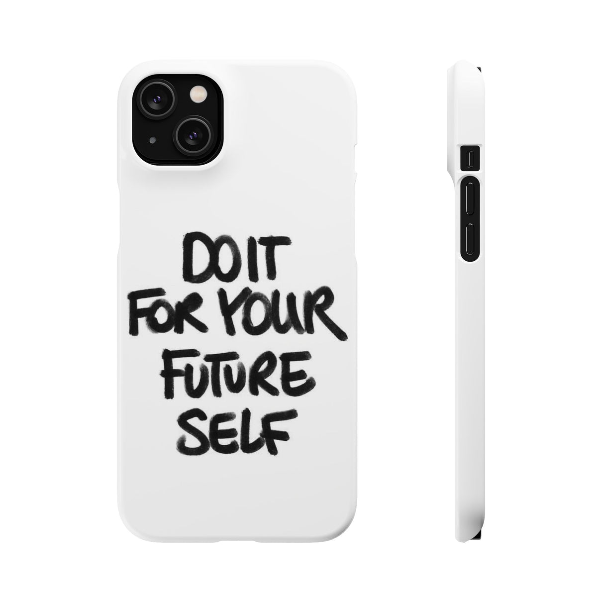 DO IT FOR YOUR FUTURE SELF