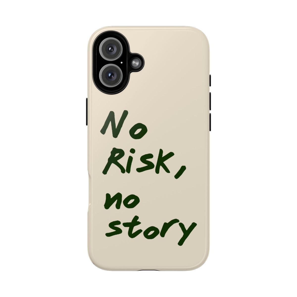 "NO RISK NO STORY" CASE