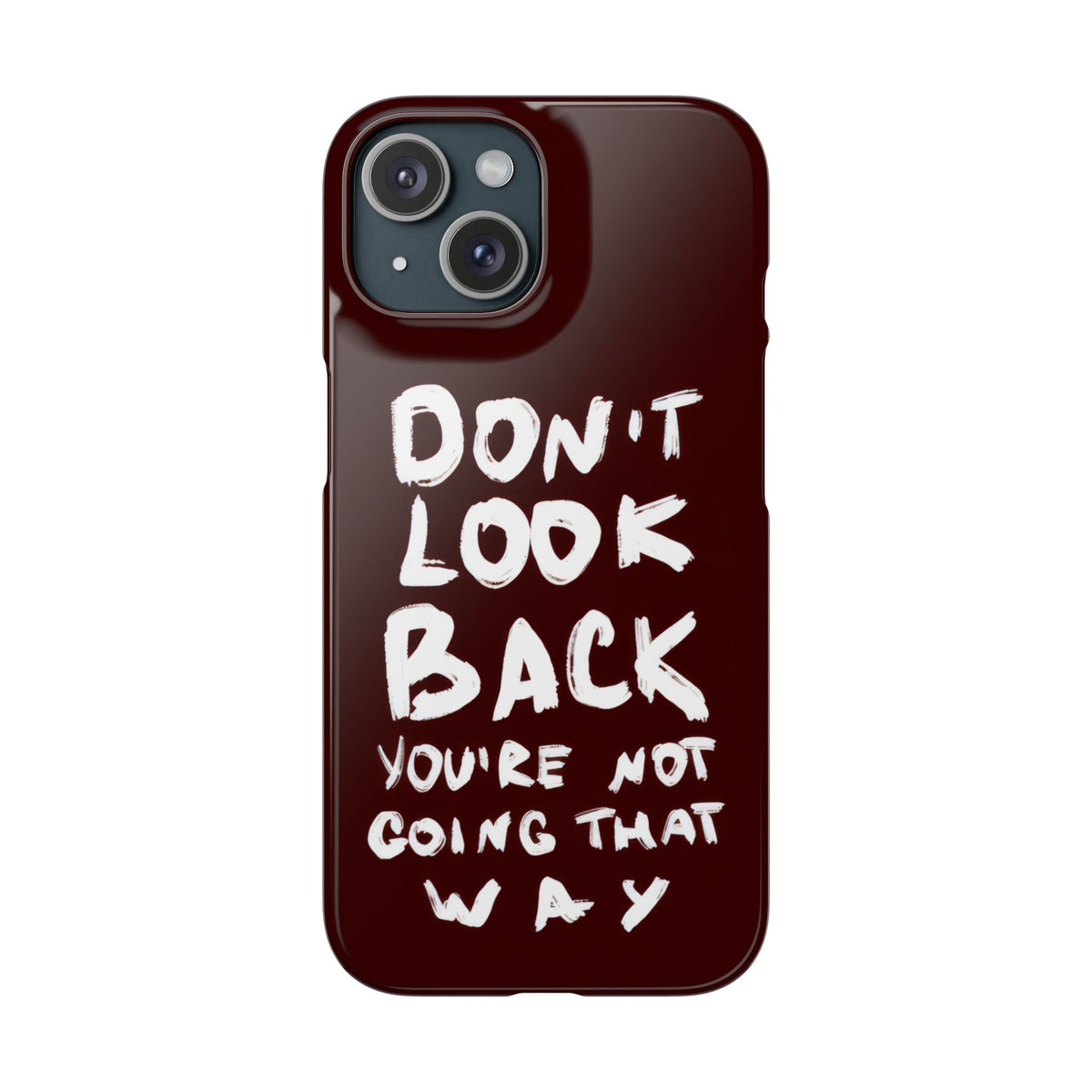 DONT LOOK BACK