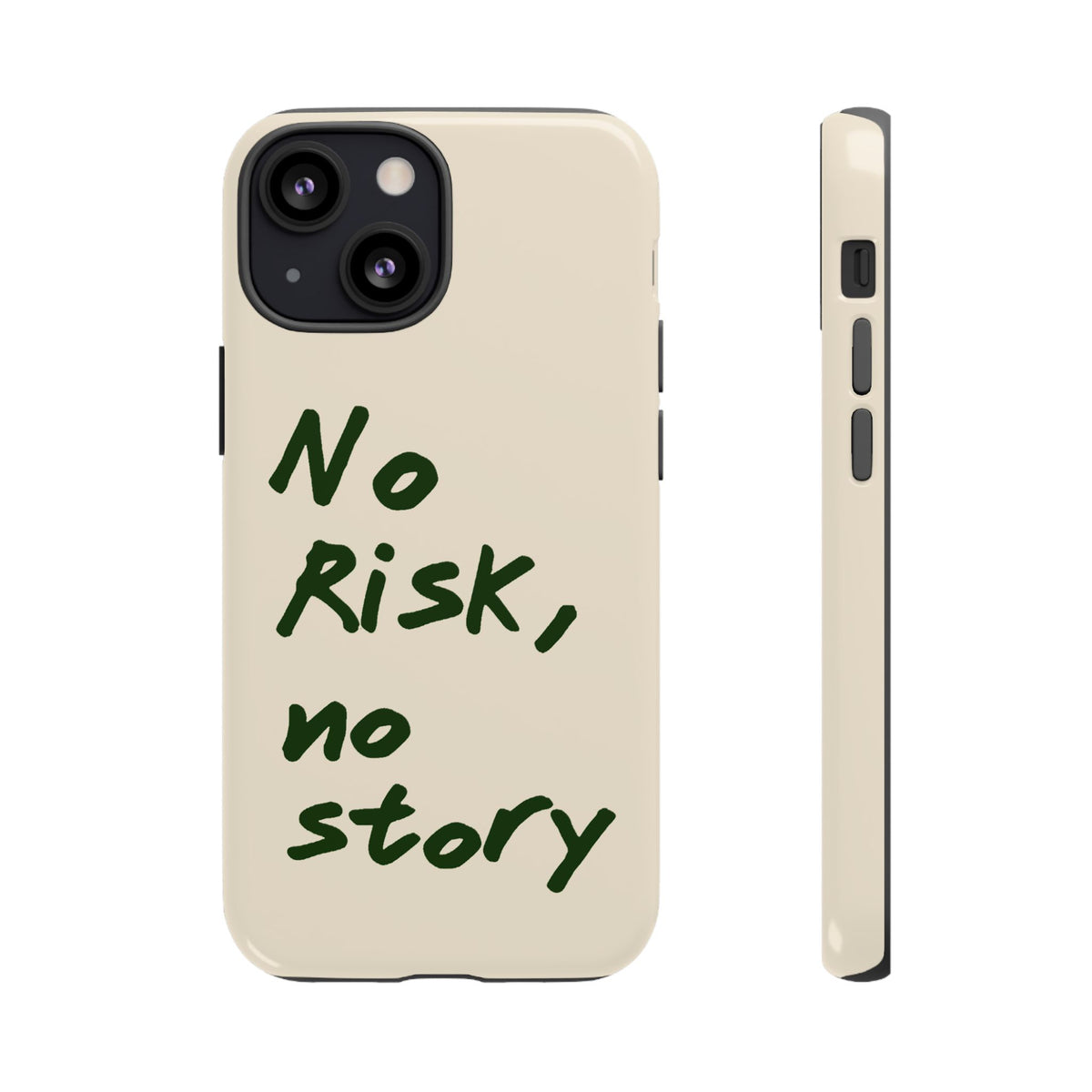 "NO RISK NO STORY" CASE