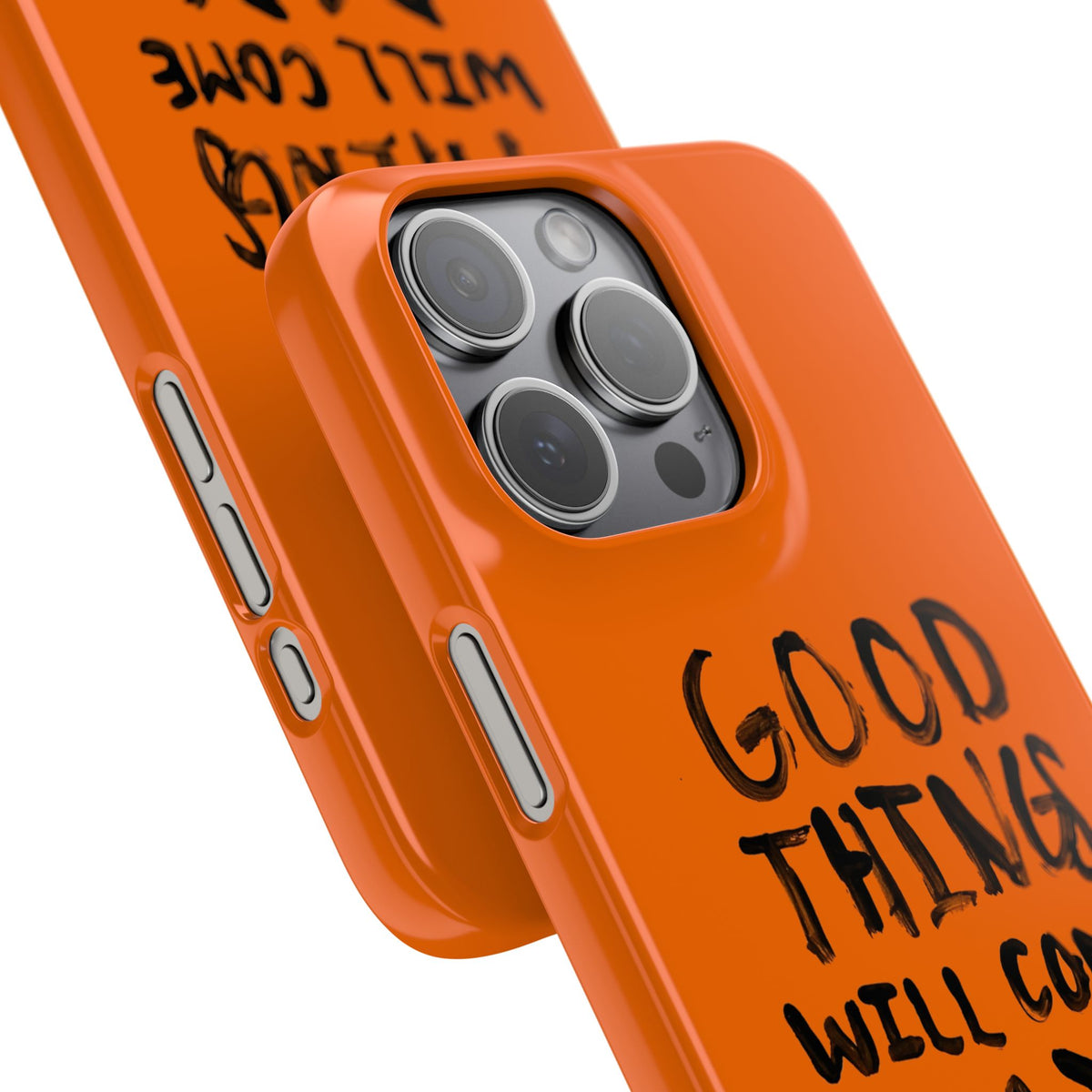 GOOD THINGS WILL COME MY WAY" CASE