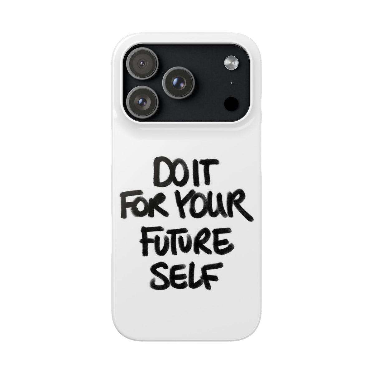 DO IT FOR YOUR FUTURE SELF