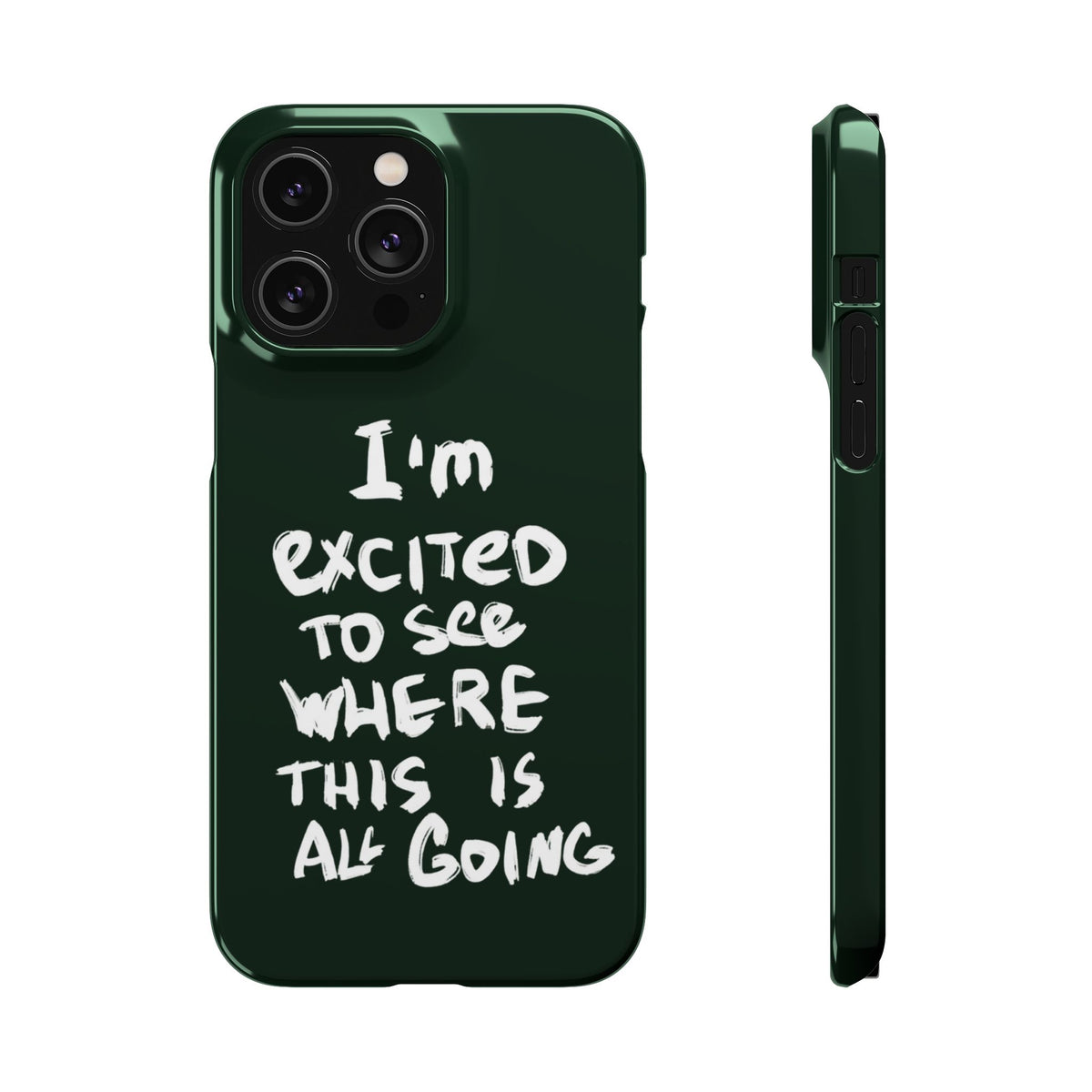 "I'M EXCITED TO SEE WHERE THIS IS ALL GOING" CASE