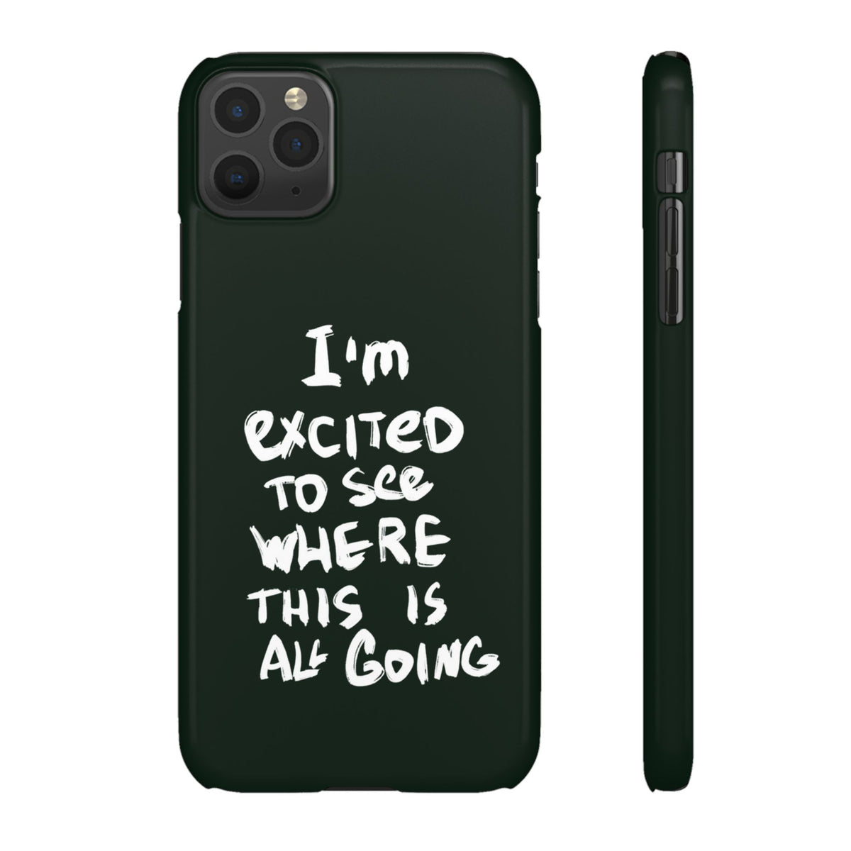 "I'M EXCITED TO SEE WHERE THIS IS ALL GOING" CASE