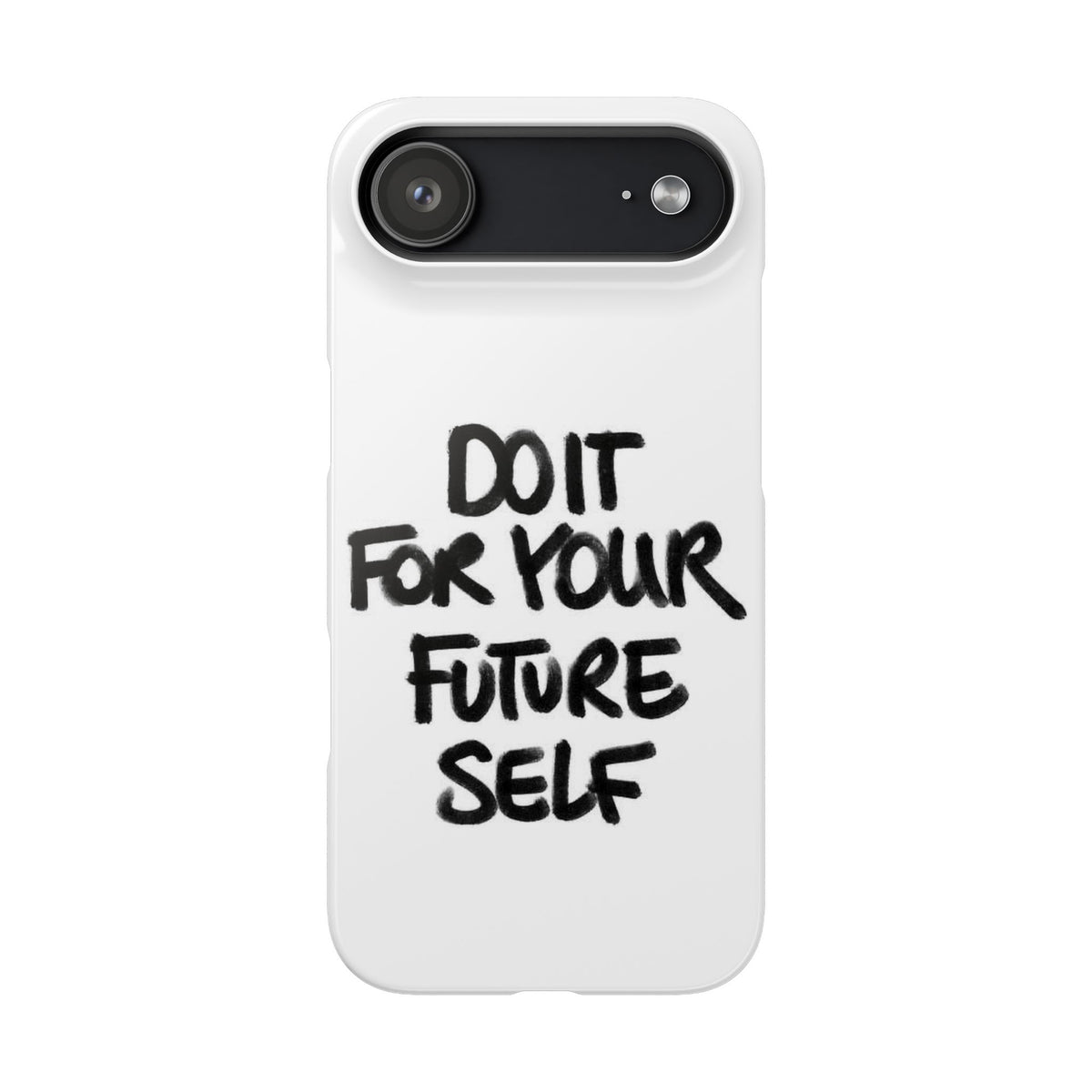 DO IT FOR YOUR FUTURE SELF
