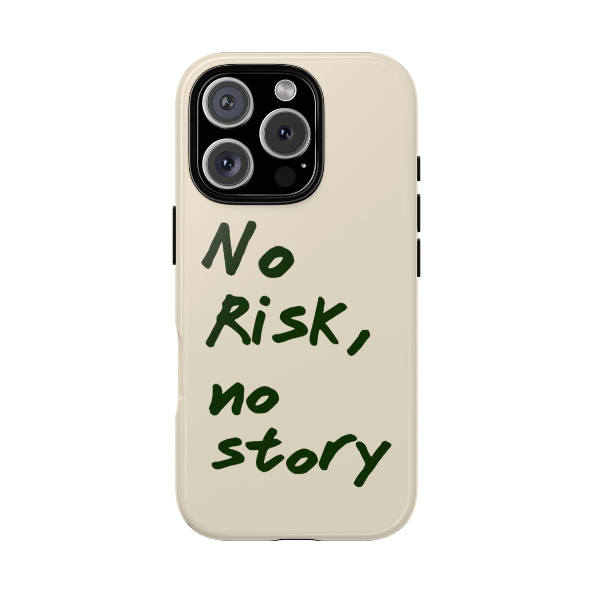 "NO RISK NO STORY" CASE