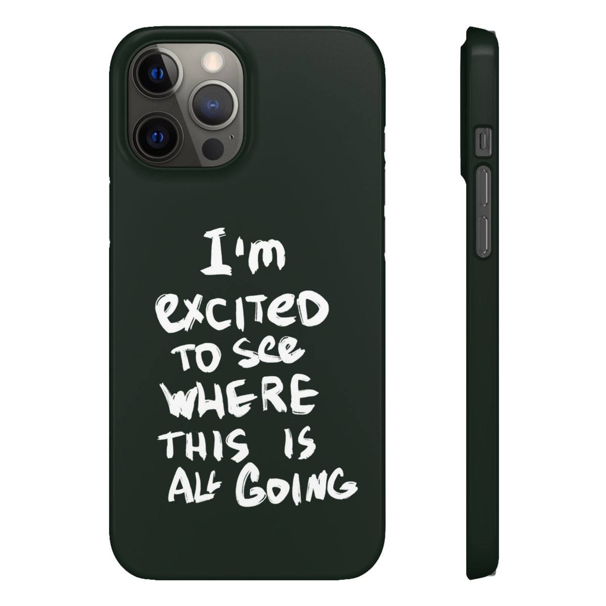 "I'M EXCITED TO SEE WHERE THIS IS ALL GOING" CASE