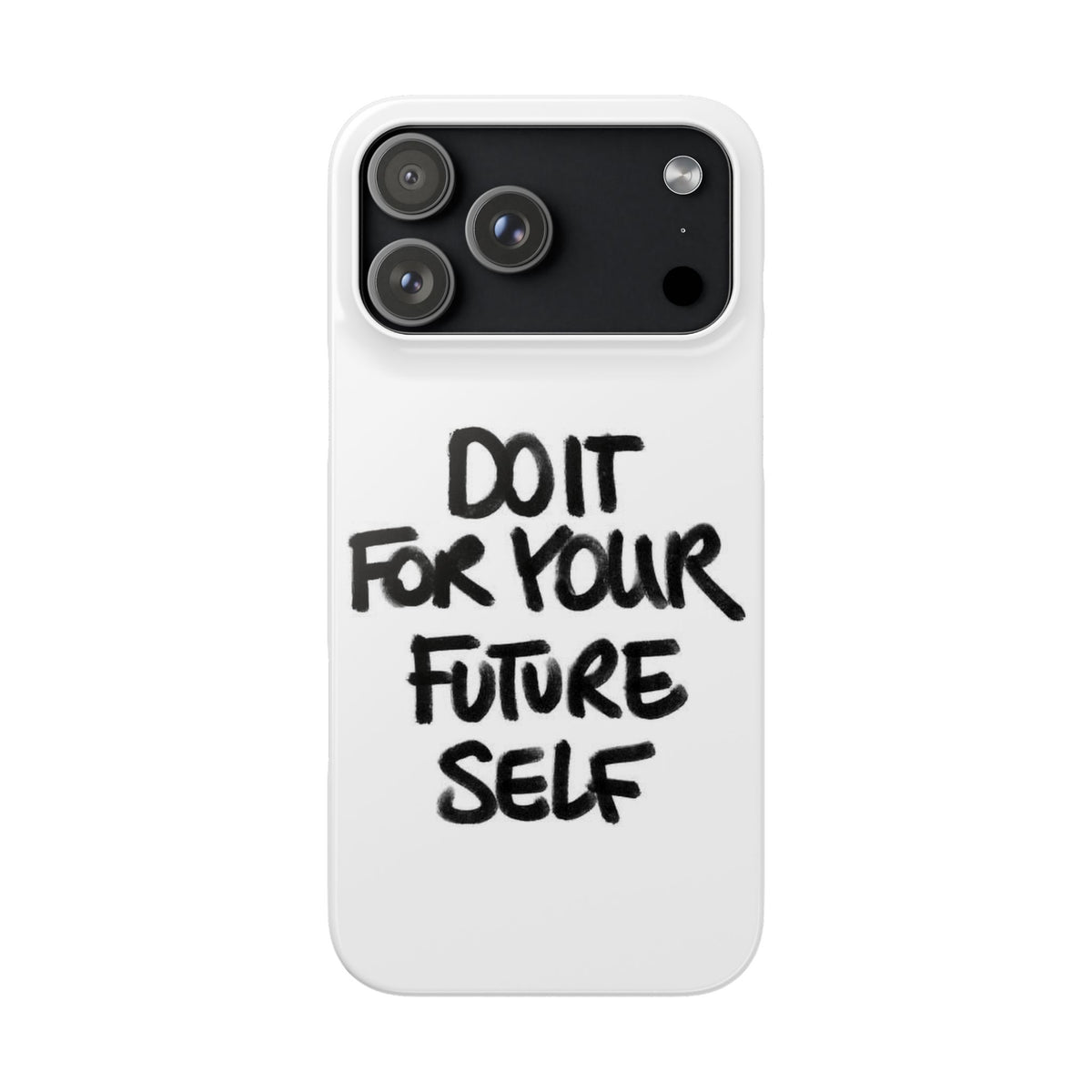 DO IT FOR YOUR FUTURE SELF