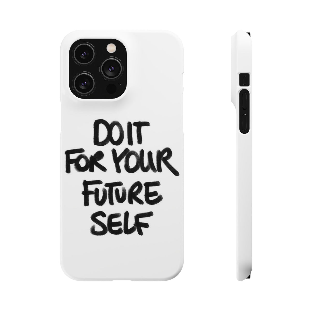 DO IT FOR YOUR FUTURE SELF