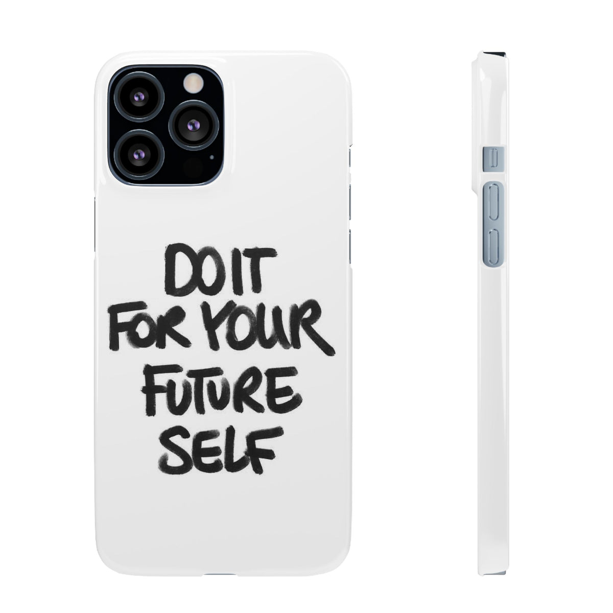 DO IT FOR YOUR FUTURE SELF
