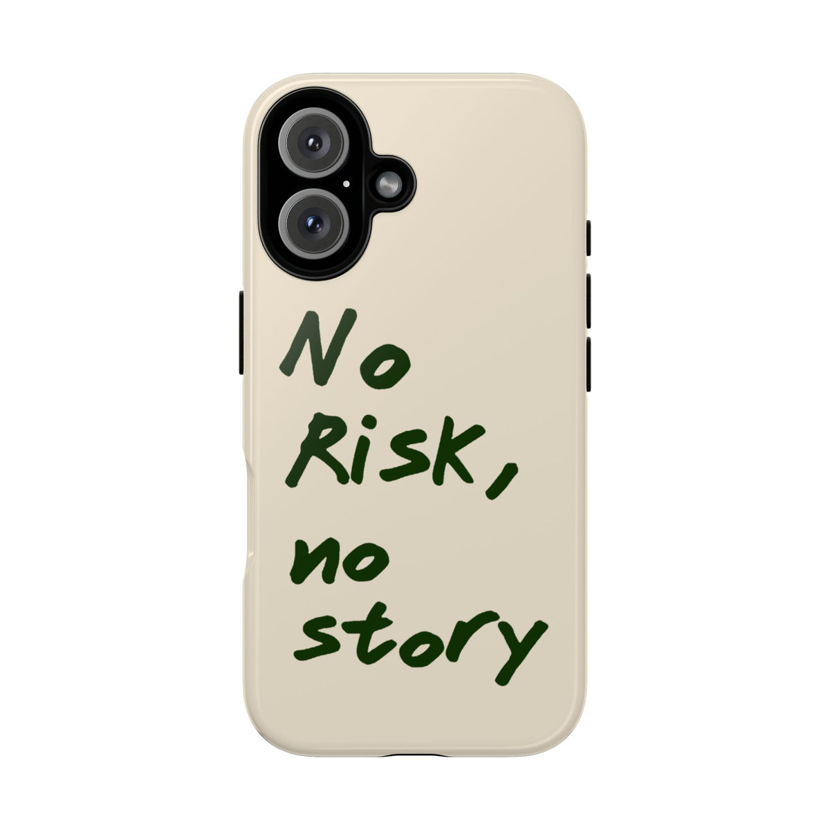 "NO RISK NO STORY" CASE