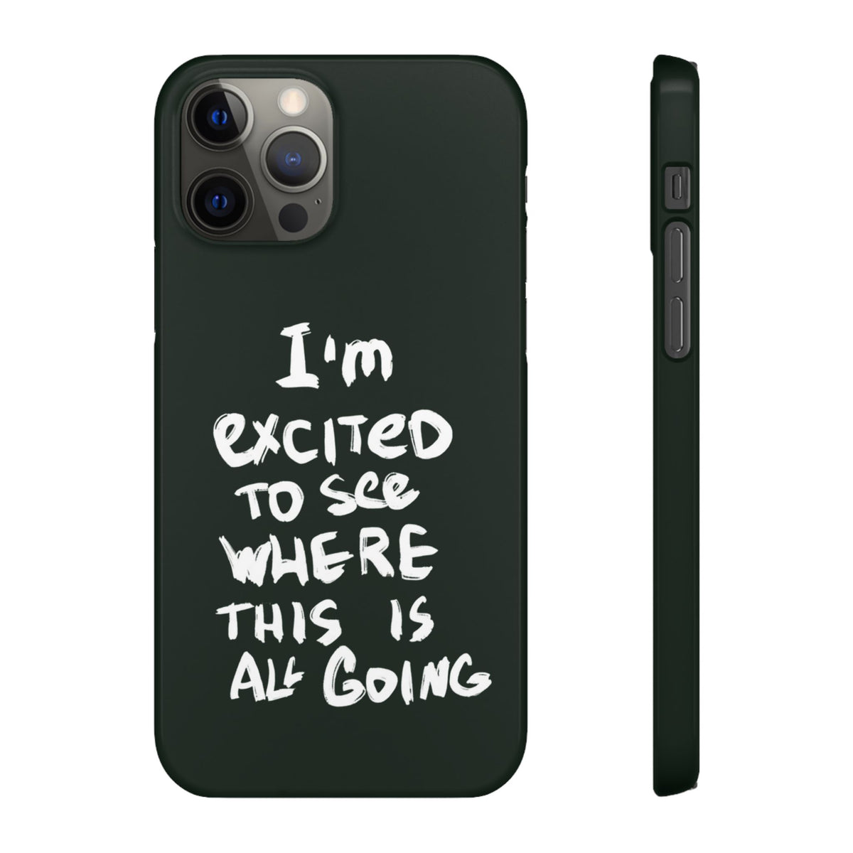 "I'M EXCITED TO SEE WHERE THIS IS ALL GOING" CASE