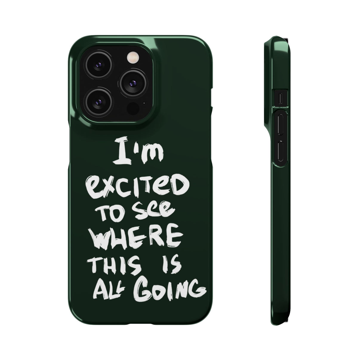 "I'M EXCITED TO SEE WHERE THIS IS ALL GOING" CASE