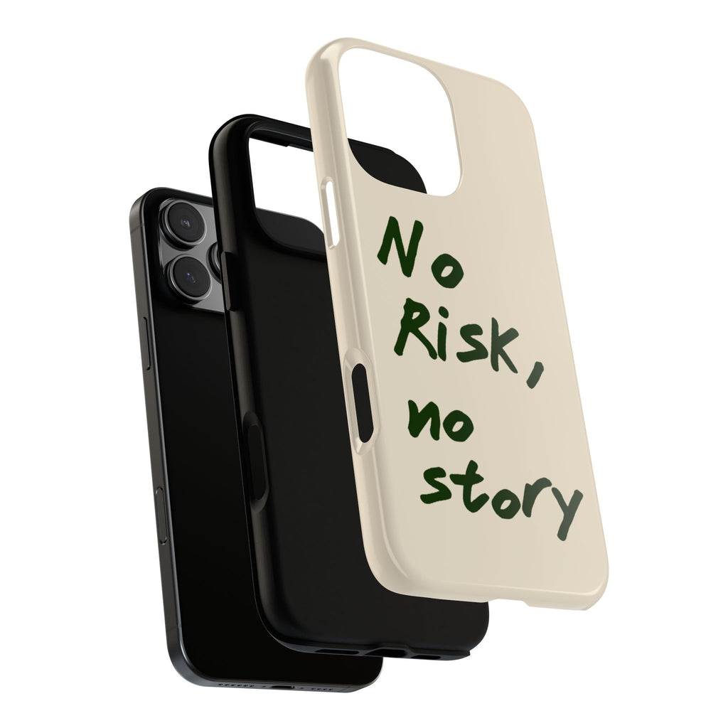 "NO RISK NO STORY" CASE