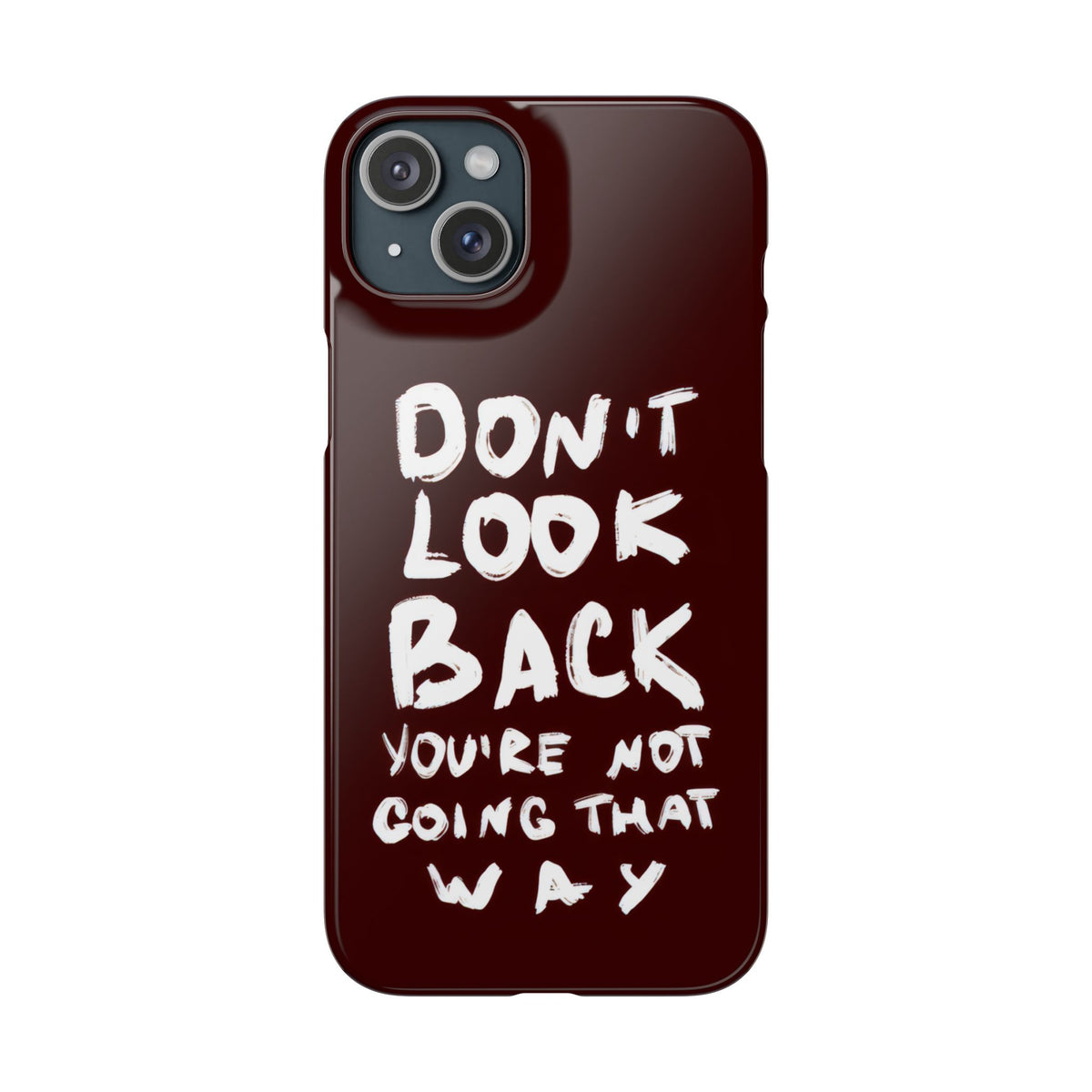DONT LOOK BACK