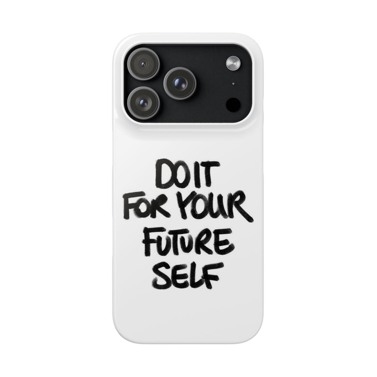 DO IT FOR YOUR FUTURE SELF