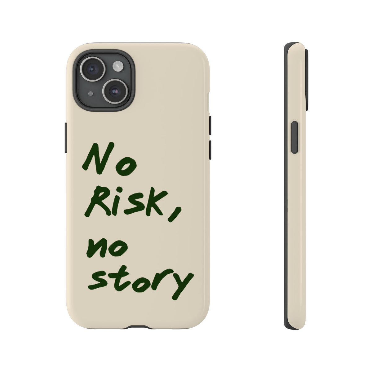 "NO RISK NO STORY" CASE