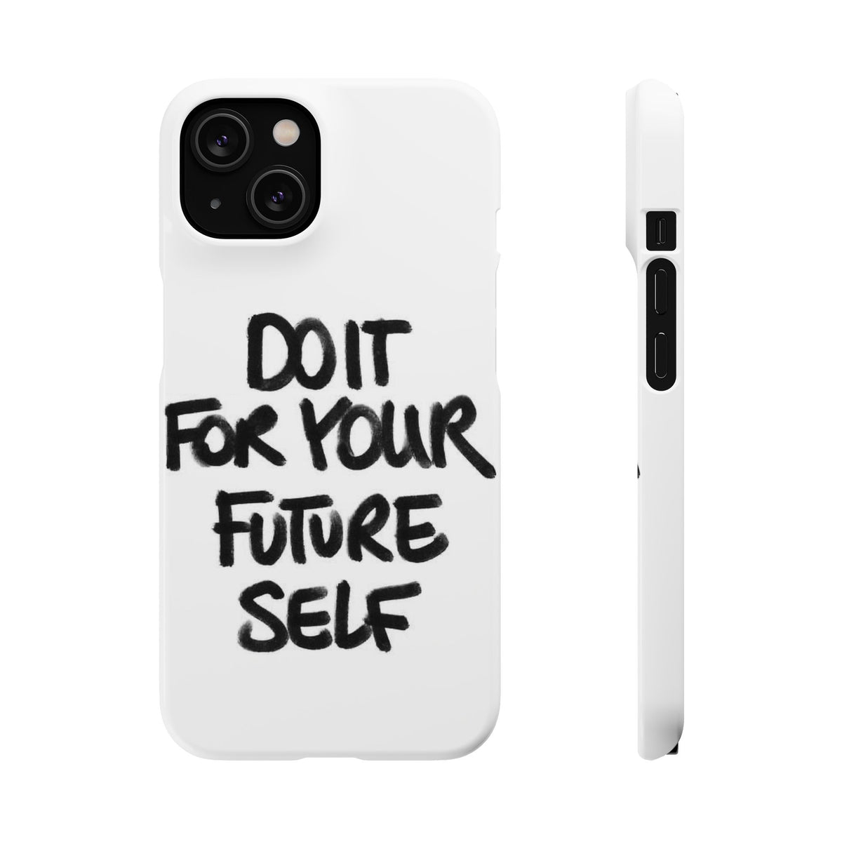 DO IT FOR YOUR FUTURE SELF